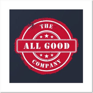 THE ALL GOOD COMPANY Posters and Art